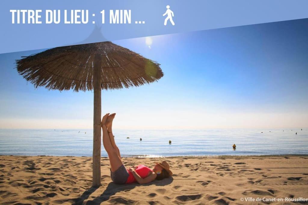 Paradis - Hyper Centre, A Deux Pas De La Mer ! Canet-en-Roussillon Εξωτερικό φωτογραφία